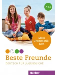 Coperta cărții Beste Freunde A1.1 Deutsch fur Jugendliche / Mein Grammatikheft