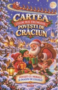 Coperta cărții Cartea celor mai frumoase povesti de Craciun