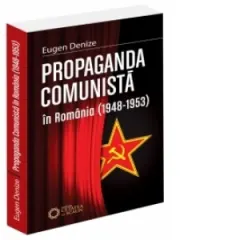Coperta cărții Propaganda comunista in Romania (1948-1953)
