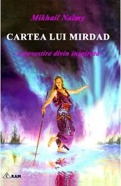 Coperta cărții Cartea lui Mirdad. O povestire divin inspirata