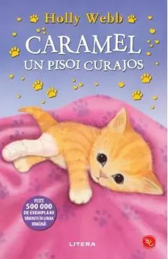 Coperta cărții Caramel, un pisoi curajos. Povesti cu animale