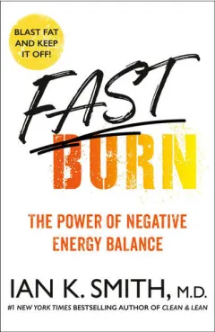 Coperta cărții Fast burn! the power of negative energy balance