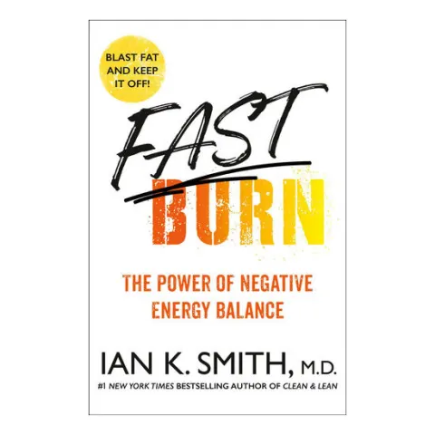 Coperta cărții Fast burn! the power of negative energy balance