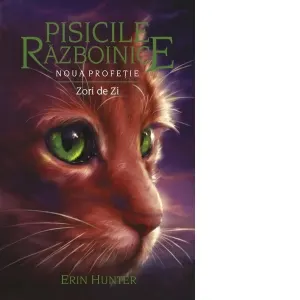 Coperta cărții Pisicile Razboinice. Noua profetie. Cartea a IX-a: Zori de zi (volumul 9)