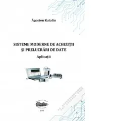 Coperta cărții Sisteme moderne de achizitii si prelucrari de date. Aplicatii
