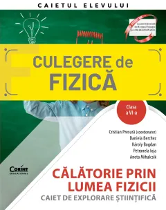 Coperta cărții Călătorie prin lumea fizicii. Caiet de explorare științifică. Clasa a VI-a