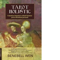 Coperta cărții Tarot Holistic. O abordare integrativa a utilizarii Tarotului pentru dezvoltarea personala