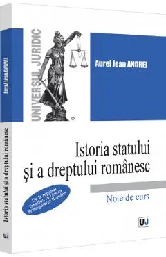 Coperta cărții Istoria statului si a dreptului romanesc. Note de curs