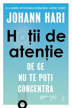 Coperta cărții Hoții de atenție. De ce nu te poți concentra