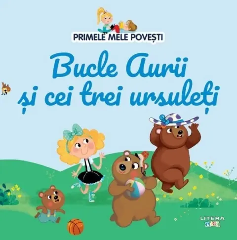 Coperta cărții Primele mele povesti. Bucle Aurii si cei trei ursuleti