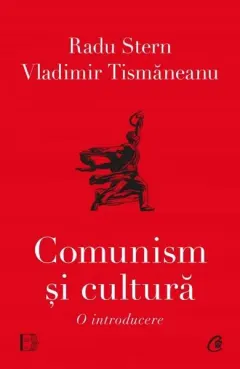 Coperta cărții Comunism si cultura. O introducere - Vladimir Tismaneanu, Radu Stern