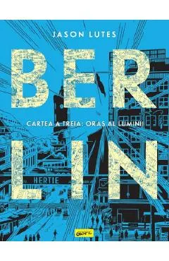 Coperta cărții Berlin Vol.3: Oras al luminii