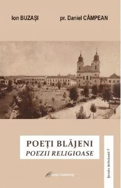 Coperta cărții Poeti blajeni. Poezii religioase - Ion Buzasi, Daniel Campean