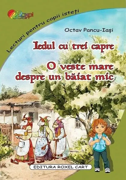 Coperta cărții Iedul cu trei capre • O veste mare despre un băiat mic