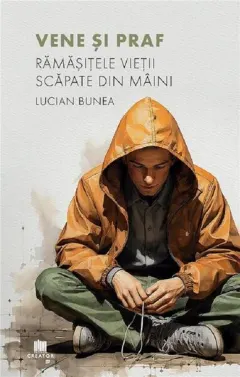 Coperta cărții Vene si praf. Ramasitele vietii scapate din maini
