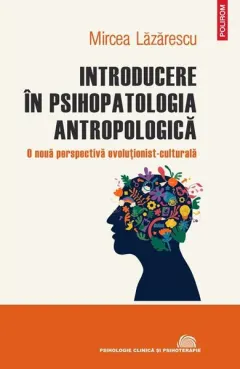 Coperta cărții Introducere în psihopatologia antropologică