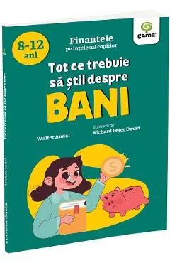 Coperta cărții Tot ce trebuie sa stii despre bani