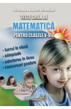 Coperta cărții Teste grila de matematica - Clasele 5-8