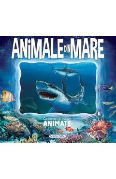 Coperta cărții Animale din mare cu incredibile imagini animate