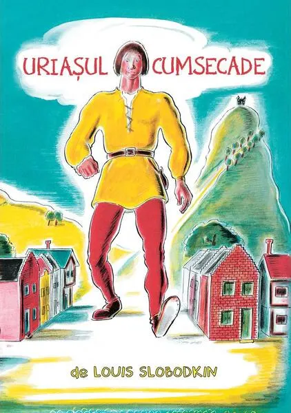 Coperta cărții Uriasul cumsecade