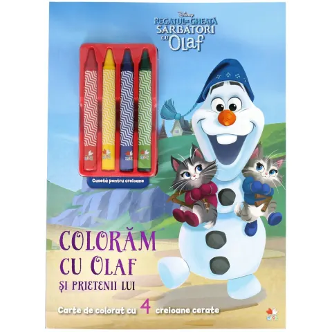 Coperta cărții Disney. Regatul de gheață. Sărbători cu Olaf. Colorăm cu Olaf și prietenii lui (conține 4 creioane cerate)
