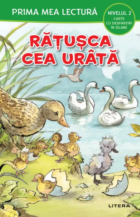 Coperta cărții Prima mea lectura. Ratusca cea urata. Carte cu despartiri in silabe (Nivelul 2)