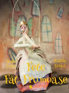 Coperta cărții Fete Făt-Frumoase. 21 de basme din jurul lumii