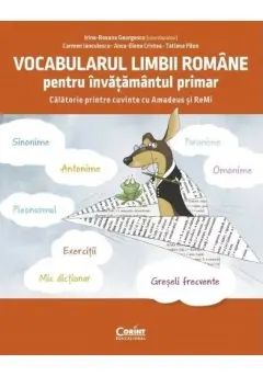 Coperta cărții Vocabularul limbii române pentru învățământul primar. Învăț și exersez cu Amadeus și ReMi