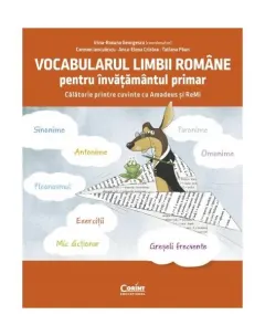 Coperta cărții Vocabularul limbii române pentru învățământul primar. Învăț și exersez cu Amadeus și ReMi