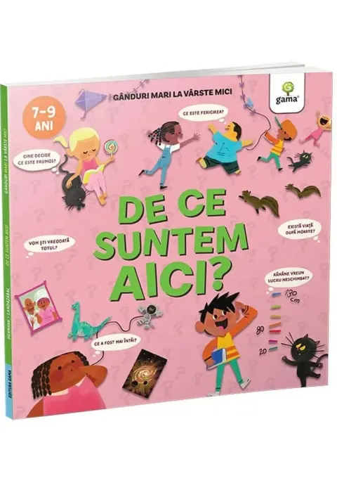 Coperta cărții De ce suntem aici? Ganduri mari la varste mici