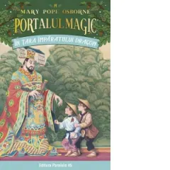 Coperta cărții In tara imparatului Dragon. Portalul Magic nr. 14