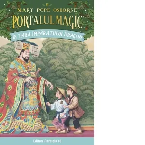 Coperta cărții In tara imparatului Dragon. Portalul Magic nr. 14