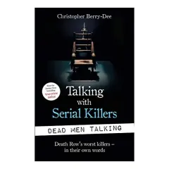 Coperta cărții Talking with Serial Killers: Dead Men Talking