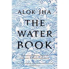 Coperta cărții The water book by alok jha
