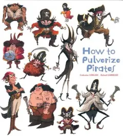 Coperta cărții How to Pulverize Pirates