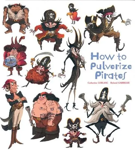 Coperta cărții How to Pulverize Pirates