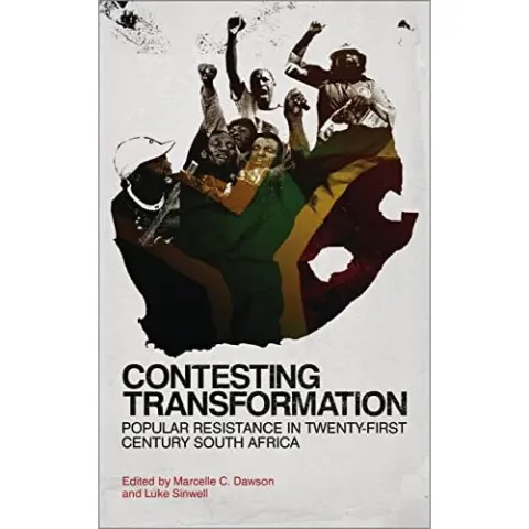Coperta cărții Contesting Transformation: Popular Resistance in Twenty-First Century South Africa