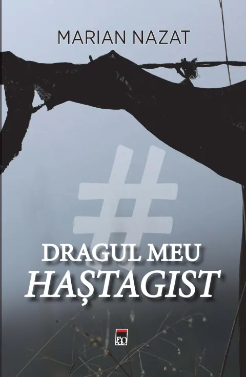 Coperta cărții Dragul meu haștagist