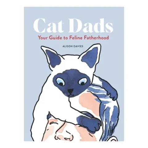 Coperta cărții Cat Dads: Your Guide To Feline Fatherhood