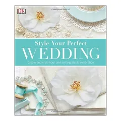 Coperta cărții Style your perfect wedding