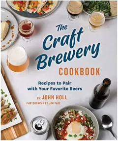 Coperta cărții Craft Brewery Cookbook, John Holl, Jon Page