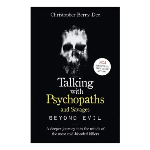 Coperta cărții Talking with Psychopaths and Savages: Beyond Evil