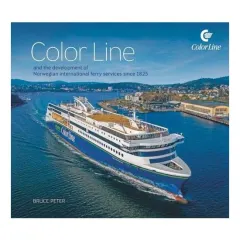 Coperta cărții Color Line and the Development of Norwegian International Ferry Services Since 1825