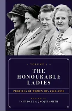 Coperta cărții Honourable Ladies, Iain Dale, Jacqui Smith