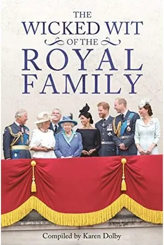 Coperta cărții Wicked Wit of the Royal Family