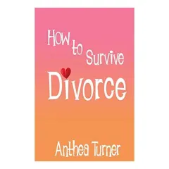 Coperta cărții How to Survive Divorce
