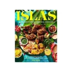 Coperta cărții Islas : A Celebration of Tropical Cooking--125 Recipes