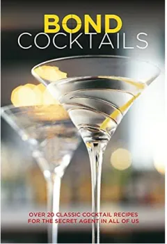 Coperta cărții Bond Cocktails, Katherine Bebo