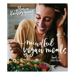 Coperta cărții Mindful vegan meals, Maria Koutsogiannis