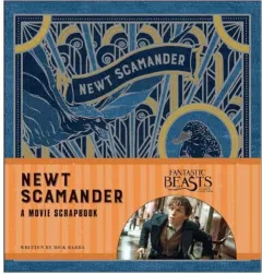 Coperta cărții Fantastic Beasts and Where to Find Them : Newt Scamander, Rick Barba